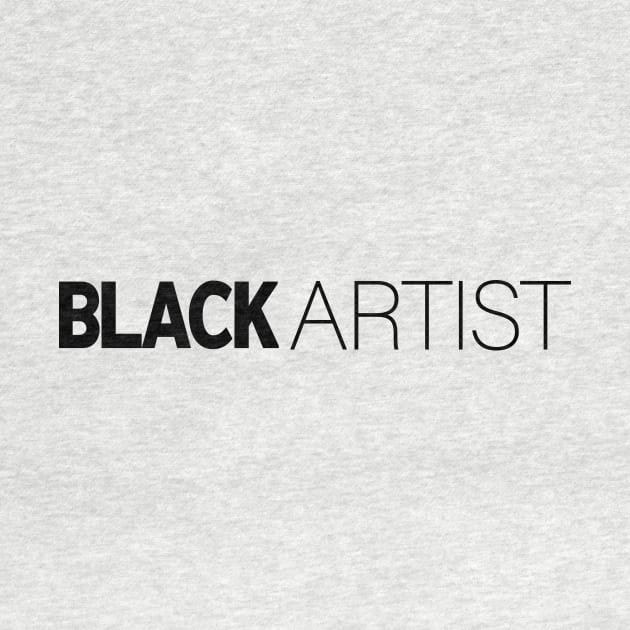 Black Artist T-Shirt | Gift for Artist | Painter | Drawer | Art | Artist  Gifts | Black History Month | Modern Black Artists | Black Power | Black Lives Matter | Black Excellence | Juneteenth by shauniejdesigns